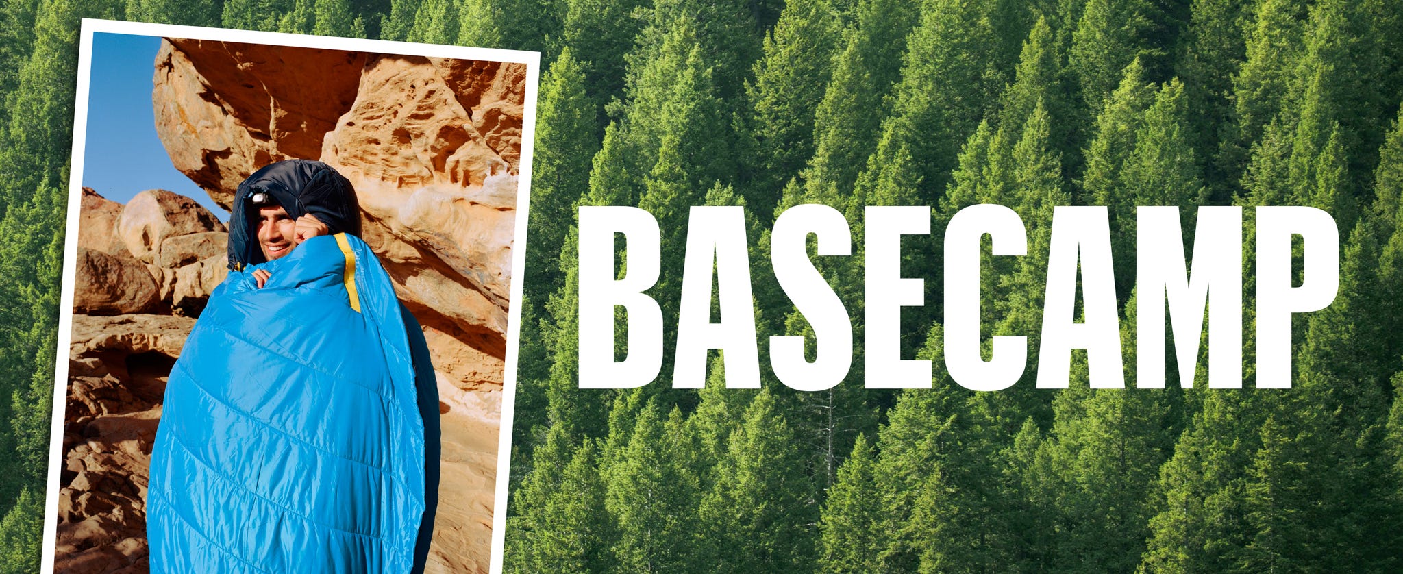 Person wrapped in a blue sleeping bag in a natural outdoor setting, with "BASECAMP" text prominently displayed.